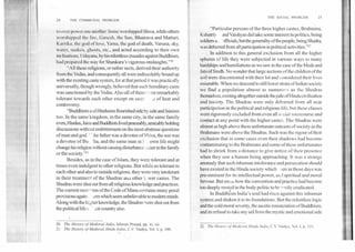 24	THE COMMUNAL PROBLEM
to over power one another. Some worshipped Shiva, while others
worshipped the lire, Cianesh, the Sun, Bhairava and Mattari,
Kart ika, the god of love, Yama, the god of death, Varuna, sky,
water, snakes, ghosts, etc., and acted according to their own
inclituit ions. t ldayana, by his relentless crusades against Buddhism,
had prepared the way for Shankara's vigorous onslaughts."2°
"All these religions, or rather sects, derived their authority
from the Vedas, and consequently all were indissolubly bound up
with the existing caste system, for at that period it was practically
universally, though wrongly, believed that such hereditary caste
was sanctioned by the Vedas. Also all of them v, ere remarkably
tolerant towards each other except on occi is of heat and
controversy.
"Buddhism and Hinduism flourished side by side and Jainism
too. In the same kingdom, in the same City, in the same family
even, Hindus, Jains and Buddhists lived peaceably, amicably holding
discussions without embitterment on the most abstruse questions
of man and god. T "the father was a devotee of Shiva, the son was
a devotee of Bu. 'ha, and the same man in I own life might
change his religion without causing disturbance ..:Ither in the family
or the society."'
Besides, as in the case of Islam, they were tolerant and at
times even indulgent to other religions. But while so tolerant to
each other and also to outside religions, they were very intolerant
in their treatment of the Shudras and other Lower castes. The
Shudras were shut out from all religious knowledge and practices.
The current rece, ion of the Code of Manu contains many penal
provisions again:, _iem which seem unbelievable to modem minds.
Along with the higher knowledge, the Shudras were shut out from
the political life c heir country also.
THE SOCIAL PROBLEM	25
"Particular persons of the three higher castes, Brahmins,
Kshatriy end Vaishyas did take some interest in politics, being
soldiers at_ lfficials, but the generality ofthe people, being Shudra,
was debarred from all participation in political activities."22
In addition to this general exclusion from all the higher
spheres of life they were subjected in various ways to many
hardships and humiliations as we saw in the case of the Meds and
.tats of Sindh. No wonder that large sections of the children of the
soil were discontented with their lot and considered their lives
miserable. When we descend to still lower strata of Indian society
we find a population almost as numerol, s as the Shudras
themselves, existing altogether outside the pale of H indu civilization
and 'society. The Shudras were only debarred from all near
participation in the political and religious life; but these classes
were rigorously excluded from even all social intercourse and
contact at any point with the higher castes. The Shudras were
almost as high above these unfortunate outcasts of society as the
Brahmans were above the Shudras. Such was the rigour of their
exclusion that in some cases even their shadows had become
contaminating to the Brahmans and some of these unfortunates
had to shriek from a distance to give notice of their presence
when they saw a human being approaching. It was a strange
anomaly that such inhuman intolerance and persecution should
have existed in the Hindu society which ien in those days was
pre-eminent for its intellectual power, and spiritual and moral
fervour. But sonic how the convention and practice had become
too deeply rooted in the body politic to be nosily eradicated.
In Buddhism India's soul had risen against this inhuman
system and shaken it to its foundations. But the relentless logic
and the cold moral severity, the ascetic renunciation of Buddhism,
and its refusal to take any aid from the mystic and emotional side
22. The History of Medieval Hindu India, C.V. Vaidya, Vol. I, p. 121.
20. The History of Medieval India, Ishwari Prasad, pp. xi, xii.
21. The History of Medieval Hindu India, C.V. Vaidya, Vol. I, p. 100.
 