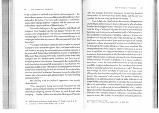 44	THE COMMUNAL PROBLEM
to the condition of servitude in the family of the conqueror... But
that widowed queens of conquered kings should usually have been
reduced to the status of servants and sometimes of concubines
seems rather strange and cruel compared with the otherwise well-
Ordered and moral condition of Hindu Society."36
The cruelty belonged to the age and not to individuals and
religions. Even Nausherwan the Just, king of Persia in the sixth
century, who is regarded as a very wise and humane monarch and
who belonged to the Zoroastrian faith, represented his age in his
campaigns and retributory measures. His campaign in Syria is thus
described:
"He treated with pitiless cruelty the first town that he captured
in order to strike terror throughout Syria, and marched towards
rich Antioch, ravaging the open country and extorting ransoms as
he proceeded. Antioch had suffered from a series of earthquakes
little more than a decade previously, its fortifications were badly
designed and in a broken-down condition, and there was no
adequate garrison for its defence. Consequently the capital of Syria
with its priceless treasures fell an easy prey to Nausherwan, who
in pursuance ofhis policy which aimed at inspiring terror, destroyed
every house and building that was not ransomed. As was invariably
the case under the Parthian and Sassanian monarchs alike, there
was no idea of annexation and administration, but only of raiding
and destruction."37
His dealing with his political opponents was equally
characteristic.
"This conspiracy being discovered, Nausherwan took
ruthless action and put to death all his brothers together with their
entire male offspring, the son of Zames, by name Kobad, alone
escaping... Equally ruthless was the action taken against Mazdak,
THE POLITICAL PROBLEM	45
who had escaped the former massacre. He and one hundred
thousand of his followers were put to death, and the sect was
enished for the time beingby this awful severity.""
Even Ashoka the Good realizes the enormity of imperialism
and political ambitions and is struck with remorse after about one
hundred thousand persons had been slain in his first and only war
with the King of Kalinga. Only after this does he devote himself,
heart and soul, to the moral and material uplift of all the people of
his vast Empire. Destruction of temples, violation of women, and
limitless slave-making was the order of the day during wars. When
the Moors were driven out of Spain every mosque in the country
was destroyed and wherever the Christian rule established itself
by dislodging the Muslim, all traces of Islam were wiped out. The
strong sentiments about religious liberty which exist at present
were not yet born, and religious intolerance in various forms was
a common feature of medieval life. But in India before as well as
under Muslim rulers, conditions were much better than in many
other countries. No doubt in the heat of war many wild deeds
were done. It may be easily understood what a welcome prey
would be temples and monasteries, for "nowhere else was the
booty so plentiful and nowhere was it so easy to take". Moreover,
the prestige of power nowhere would seem to shine more
effulgently than in destroying the gods who were supposed to
protect the conqueror's adversaries. Yet another method of
asserting royal authority existed in Medieval India. In this the victor
compelled his vanquished opponent to surrender the most cherished
idol in his principality. Harsha compelled the king of Kashmir to
part in this way with one of the holiest Buddhist relics, and his
namesake of the Chandela clan compelled the Raja of Kanauj to
deliver to him a valuable image of Vishnu as a recognition of his
superior power. But in India such incidents remained generally
38. A History of Persia, Percy Sykes, Vol. I. p. 499, 450.36. The History of Medieval Hindu India, C.V. Vaidya, Vol. II, p. 96.
37. A History of Persia, Percy Sykes, Vol. I, p. 451.
 
