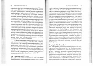 54	THE COMMUNAL PROE1EM
so in Muslim India alsb, +.11efe*Was a bigoted section of Ulemas,
"who inspite of Islam formed an Islamic priesthood, who claimed
the right of interpreting the Quran and therefore of guiding the
policy of the State." And, as priests of all religions are the same in
nature, the influence of the bigoted section was generally
reactionary. But the conditions in India were such that from the
very outset the good offices of this section were a source of the
greatest danger to the Empire and consequently the kings could
never listen to their advice in the higher policies of the State, and
so its influence even with religiously inclined rulers remained
confined within narrow limits and to unessential details. But while
exercising little authority in matters of State policy and
administration their bigotry and that of their disciples got full
opportunity to bubble at will in historical and other compilations
of the State. The Kings and other high officers did not object to
this form of innocuous adulation, because, in the first place, it was
altogether conventional and could not be misunderstood, and in
the next, it gave them religious merit in the eyes of the faithful
without in any way endangering their empire or raising
uncomfortable administrative complexities.
It is because of this that the pages of our histories are covered
with stories of desecrated temples and broken idols, and almost
every Muslim King is depicted as having a fair share of such
achievements to his credit. But so far no honest attempt has
been made to discover how many Hindu temples were built by
Muslim rulers, and how many of them received royal grants and
subsidies. When such researches are made it will be found that
even a king like Aurangzeb gave grants to a larger number of
temples than he is credibly alleged to have destroyed.
The Compelling Social Pressure
In fact, the conditions in India were such that, even if the Muslim
rulers were narrow bigots, these would not permit them to indulge
THE POLITICAL PROBLEM	55
freely in the luxury ofreligious persecution or wholesale conversion.
There was scarcely a Raja in the land of any consequence who
had not a considerable number of Muslim soldiers in his service,
and the army of every Muslim king in India inevitably possessed a
large number of Hindu soldiers raised from territories under his
rule according to established custom and practice. If we analyse
the battles of the Muslim period from the 8th century to the sixteenth
or even up to the establishment of British Power in India we shall
find that about the same number of battles are fought between
Muslim and Muslim and Hindu and Hindu as between Hindu and
Muslim kings. Nothing shows more clearly the dominance of the
political rather than the religious motives both in the Muslims and
the Hindus, and nothing shows more emphatically the utter
dependence of the Muslim Kings on their Hindu allies and
confederates. To be openly hostile in conditions like these would
have been to court evident disaster. It was this compelling social
pressure which would have tamed the wildest bigotry or destroyed
it before it could do much mischief. And it was this which in
addition to their moral and religious culture inclined the Hindu and
Muslim sovereigns to follow, in religious matter, a policy of generous
toleration which while morally meritorious was also the safest and
the best policy.
Geographical Confines of India
Not alone has this political movement from the North been
represented as a religious war but it has also been invariably
represented as a foreign invasion, and continues to be represented
as such. The irony of fate is that even the British themselves,
foreigners from 6,000 miles away, are blessed in our histories for
freeing India from a foreign rule, and giving us security from
Northern invasions by foreigners, though after the transfer of the
centre ofpolitical power from the Punjab to Delhi up to the fall of
the Moghal Empire, no invader came to India from or through the
 
