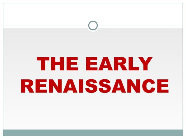 15 the early rennaissance | PPT