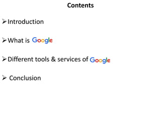 Google tools & its services | PPTX