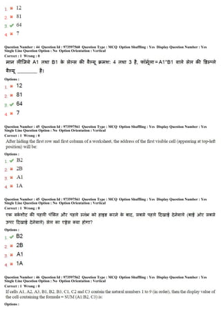 Question Number : 44 Question Id : 973597560 Question Type : MCQ Option Shuffling : Yes Display Question Number : Yes
Single Line Question Option : No Option Orientation : Vertical
Correct : 1 Wrong : 0
Options :
Question Number : 45 Question Id : 973597561 Question Type : MCQ Option Shuffling : Yes Display Question Number : Yes
Single Line Question Option : No Option Orientation : Vertical
Correct : 1 Wrong : 0
Options :
Question Number : 45 Question Id : 973597561 Question Type : MCQ Option Shuffling : Yes Display Question Number : Yes
Single Line Question Option : No Option Orientation : Vertical
Correct : 1 Wrong : 0
Options :
Question Number : 46 Question Id : 973597562 Question Type : MCQ Option Shuffling : Yes Display Question Number : Yes
Single Line Question Option : No Option Orientation : Vertical
Correct : 1 Wrong : 0
Options :
 