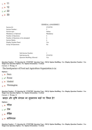 Section Id : 97359795
Section Number : 5
Section type : Online
Mandatory or Optional: Mandatory
Number of Questions: 6
Number of Questions to be attempted: 6
Section Marks: 6
Display Number Panel: Yes
Group All Questions: No
Sub-Section Number: 1
Sub-Section Id: 97359795
Question Shuffling Allowed : Yes
Question Number : 70 Question Id : 973597587 Question Type : MCQ Option Shuffling : Yes Display Question Number : Yes
Single Line Question Option : No Option Orientation : Vertical
Correct : 1 Wrong : 0
Options :
Question Number : 70 Question Id : 973597587 Question Type : MCQ Option Shuffling : Yes Display Question Number : Yes
Single Line Question Option : No Option Orientation : Vertical
Correct : 1 Wrong : 0
Options :
Question Number : 71 Question Id : 973597588 Question Type : MCQ Option Shuffling : Yes Display Question Number : Yes
Single Line Question Option : No Option Orientation : Vertical
 