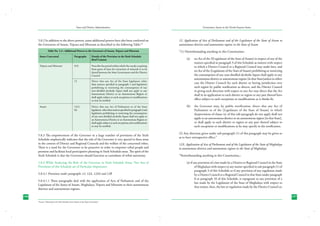 State and District Administation

5.8.2 In addition to the above powers, some additional powers have also been conferred on
the Governors of Assam, Tripura and Mizoram as described in the following Table:10
Table No. 5.3 : Additional Powers to the Governors of Assam, Tripura and Mizoram

Governance Issues in the North-Eastern States

12. Application of Acts of Parliament and of the Legislature of the State of Assam to
autonomous districts and autonomous regions in the State of Assam
“(1) Notwithstanding anything in this Constitution:-

States Concerned	
Paragraphs	
		

Details of the Provision in the Sixth Schedule
Brief Content

Tripura and Mizoram 	

9(3)	

Prescribe the period within which the royalty acquiring
from grant of lease for extraction of minerals is to be
shared between the State Government and the District
Council

	

12	

Direct that any Act of the State legislature other
than matters specified in paragraph 3 and legislation
prohibiting or restricting the consumption of nay
non-distilled alcoholic liquor shall not apply to any
Autonomous District or an Autonomous Region or
shall apply subject to such exceptions or modifications
as may be notified

no Act of the 3[Legislature of the State of Assam] in respect of any of the
matters specified in paragraph 3 of this Schedule as matters with respect
to which a District Council or a Regional Council may make laws, and
no Act of the [Legislature of the State of Assam] prohibiting or restricting
the consumption of any non-distilled alcoholic liquor shall apply to any
autonomous district or autonomous region [in that State]unless in either
case the District Council for such district or having jurisdiction over
such region by public notification so directs, and the District Council
in giving such direction with respect to any Act may direct that the Act
shall in its application to such district or region or any part thereof have
effect subject to such exceptions or modifications as it thinks fit;

Assam	
	

12(1)	
(b)	

Direct that any Act of Parliament or of the State
legislature other than matters specified in paragraph 3 and
legislation prohibiting or restricting the consumption
of any non-distilled alcoholic liquor shall not apply to
an Autonomous District or an Autonomous Region or
shall apply subject to such exceptions and modifications
as may be notified.

(b)	 the Governor may, by public notification, direct that any Act of
Parliament or of the [Legislature of the State of Assam] to which
theprovisions of clause (a) of this sub-paragraph do not apply shall not
apply to an autonomous district or an autonomous region [in that State],
or shall apply to such district or region or any part thereof subject to
such exceptions or modifications as he may specify in the notification.

5.8.3 The empowerment of the Governor in a large number of provisions of the Sixth
Schedule emphatically indicates that the role of the Governor is very special in these areas
in the context of District and Regional Councils and the welfare of the concerned tribes.
There is a need for the Governors to be proactive in order to empower tribal people and
promote and facilitate local participative planning in Sixth Schedule areas. The spirit of the
Sixth Schedule is that the Governors should function as custodians of tribal autonomy.
5.8.4 While Analyzing the Role of the Governor in Sixth Schedule Areas, Two Sets of
Provisions of this Schedule are of Particular Importance
5.8.4.1 Provisions under paragraphs 12, 12A, 12AA and 12B
5.8.4.1.1 These paragraphs deal with the application of Acts of Parliament and of the
Legislature of the States of Assam, Meghalaya, Tripura and Mizoram to their autonomous
districts and autonomous regions.
196

(a)	

(2) Any direction given under sub-paragraph (1) of this paragraph may be given so
as to have retrospective effect.”
12A. Application of Acts of Parliament and of the Legislature of the State of Meghalaya
to autonomous districts and autonomous regions in the State of Meghalaya
“Notwithstanding anything in this Constitution,–
(a) if any provision of a law made by a District or Regional Council in the State
of Meghalaya with respect to any matter specified in sub paragraph (1) of
paragraph 3 of this Schedule or if any provision of any regulation made
by a District Council or a Regional Council in that State under paragraph
8 or paragraph 10 of this Schedule, is repugnant to any provision of a
law made by the Legislature of the State of Meghalaya with respect to
that matter, then, the law or regulation made by the District Council or,
197

Source: ‘Planning for the Sixth Schedule Areas’; Report of the Expert Committee

10

 
