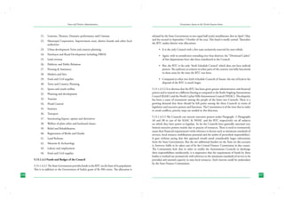 State and District Administation

21.	 Lotteries, Theatres, Dramatic performance and Cinemas
22.	 Municipal Corporation. Improvement trust, district boards and other local
authorities

Governance Issues in the North-Eastern States

released by the State Government in two equal half yearly installments; first in April / May
and the second in September / October of the year. This fund is totally untied. Thereafter
the BTC makes district wise allocations.

23.	 Urban development Town and country planning

•	 It is the only Council with a few seats exclusively reserved for non-tribals.

24.	 Panchayat and Rural Development including DRDA

•	 Again, with its jurisdiction extending over four districts, the “Divisional Cadres”
of line departments have also been transferred to the Council.

25.	 Land revenue
26.	 Publicity and Public Relations
27.	 Printing & Stationery
28.	 Markets and fairs
29.	 Food and Civil supplies
30.	 Town and Country Planning
31.	 Sports and youth welfare
32.	 Planning and development
33.	 Tourism
34.	 Flood Control
35.	 Statistics
36.	 Transport
37.	 Intoxicating liquors, opium and derivatives
38.	 Welfare of plain tribes and backward classes
39.	 Relief and Rehabilitation
40.	 Registration of Births and Deaths
41.	 Land Reforms
42.	 Museum & Archaeology
43.	 Labour and employment
44.	 Food and Civil supplies
5.15.1.4.3 Funds and Budget of the Council
5.15.1.4.3.1 The State Government provides funds to the BTC on the basis of its population.
This is in addition to the Government of India’s grant of Rs 500 crores. The allocation is
226

•	 But, the BTC is the only ‘Sixth Schedule Council’ which does not have judicial
powers. The judiciary as existent in other parts of the country was fully functional
in these areas by the time the BTC was born.
•	 Compared to other two Sixth Schedule Councils of Assam, the size of fund at the
disposal of the BTC is much larger.
5.15.1.4.3.2 It is obvious that the BTC has been given greater administrative and financial
powers and is treated on a different footing as compared to the Karbi Anglong Autonomous
Council (KAAC) and the North Cachar Hills Autonomous Council (NHAC). This disparity
has been a cause of resentment among the people of the latter two Councils. There is a
growing demand that there should be full parity among the three Councils in terms of
legislative and executive powers and functions. The Commission is of the view that in order
to avoid conflicts, priority steps are needed in this direction.
5.15.1.4.3.3 The Councils can exercise executive powers under Paragraph- 3 (Paragraphs
3A and 3B in case of the KAAC & NHAC and the BTC respectively) on all subjects
on which they have power to legislate. So far the Councils have generally exercised very
limited exeuctive powers mainly due to paucity of resources. There is need to normatively
assess their financial requirements (with reference to factors such as minimum standards of
services, local resource mobilization potential and the ambit of prescribed responsibility).
It goes without saying that this approach would entail considerably larger subventions
from the State Governments. But the net additional burden on the State on this account
is, however, liable to be taken care of by the Central Finance Commission in due course.
The Commission feels that in order to enable the Autonomous Councils to discharge
their responsibilities satisfactorily, it is imperative that the requirement of funds by these
bodies is worked out normatively with reference to the minimum standards of service to be
provided and assessed capacity to raise local resources. Such exercise could be undertaken
by the State Finance Commission.

227

 