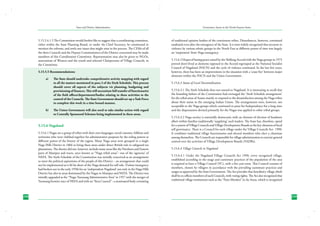 State and District Administation

Governance Issues in the North-Eastern States

5.15.5.4.1.5 The Commission would further like to suggest that a coordinating committee,
either within the State Planning Board, or under the Chief Secretary, be constituted to
monitor the reforms, and settle any issues that might arise in the process. The CEMs of all
the three Councils and the Deputy Commissioners of the District concerned may be made
members of this Coordination Committee. Representation may also be given to NGOs,
associations of Women and the youth and selected Chairpersons of Village Councils, in
the Committee.

of traditional opinion leaders of the constituent tribes. Disturbances, however, continued
unabated even after the emergence of the State. It is now widely recognized that recourse to
violence by various ethnic groups in the North East at different points of time was largely
an ‘inspiration’ from Naga insurgency.

5.15.5.5 Recommendations:
a)	

b)	

The State should undertake comprehensive activity mapping with regard
to all the matters mentioned in para 3 of the Sixth Schedule. This process
should cover all aspects of the subjects viz planning, budgeting and
provisioning of finances. This will necessitate full transfer of functionaries
of the field offices/departments/bodies relating to these activities to the
control of the Councils. The State Government should set-up a Task Force
to complete this work in a time bound manner.
The Union Government will also need to take similar action with regard
to Centrally Sponsored Schemes being implemented in these areas.

5.15.6 Nagaland
5.15.6.1 Nagas are a group of tribes with their own languages, social customs, folklore and
territories who were clubbed together for administrative purposes by the ruling powers at
different points of the history of the region. Many Naga areas were grouped in a single
Naga Hills District in 1866 to bring these areas under direct British rule to safeguard tea
plantations. The district did not, however, include many areas like the Northern and Eastern
parts of Manipur and tracts, once known as “Naga tribal areas”- one of the ‘agencies’ of
NEFA. The Sixth Schedule of the Constitution was initially conceived as an arrangement
to meet the political aspirations of the people of this District – an arrangement that could
not be implemented as it fel far short of the Naga demand for self rule. Violent insurgency
had broken out in the early 1950s for an ‘independent Nagaland’ not only in the Naga Hills
District but also in areas dominated by the Nagas in Manipur and NEFA. The District was
initially upgraded as the “Naga-Tuensang Administrative Area” in 1957 with the merger of
Tuensang frontier tract of NEFA and with an “Area Council”- a nominated body consisting

258

5.15.6.2 Hopes of lasting peace raised by the Shillong Accord with the Naga groups in 1975
proved short-lived as elements opposed to the Accord regrouped as the National Socialist
Council of Nagaland (NSCN) and the cycle of violence continued. In the last few years,
however, there has been an improvement in the situation with a ‘cease fire’ between major
elements within the NSCN and the Union Government.
5.15.6.3 Status of Local Decentralization
5.15.6.3.1 The Sixth Schedule does not extend to Nagaland. It is interesting to recall that
the founding fathers of the Constitution had envisaged the ‘Sixth Schedule arrangement’
for the tribal areas of Assam mainly to respond to the dissatisfaction among the Naga tribes
about their status in the emerging Indian Union. The arrangements were, however, not
acceptable to the Naga groups which continued to press for Independence for a long time
and the dispensation devised primarily for the Nagas was applied to other tribal groups.
5.15.6.3.2 Naga society is essentially democratic with an element of election of headmen
albeit within families traditionally ‘supplying’ such leaders. The State has, therefore, opted
for a system of Village Councils and Village Development Boards as the key elements of local
self governance. There is a Council for each village under the Village Councils Act- 1990.
It combines traditional village functionaries and elected members who elect a chairman
among themselves. The Councils are responsible for village administration to exercise general
control over the activities of Village Development Boards (VADBs).
5.15.6.4 Village Councils in Nagaland
5.15.6.4.1 Under the Nagaland Village Councils Act 1990, every recognised village,
established according to the usage and customary practices of the population of the area
is required to have a Village Council (VC), with a five year term. This Council consists of
members, chosen by villagers in accordance with the prevailing customary practices and
usages as approved by the State Government. The Act provides that hereditary village chiefs
shall be ex-officio members of such Councils, with voting rights. The Act also recognized that
traditional village institutions such as the “Putu Menden” in Ao Areas, which is recognized

259

 