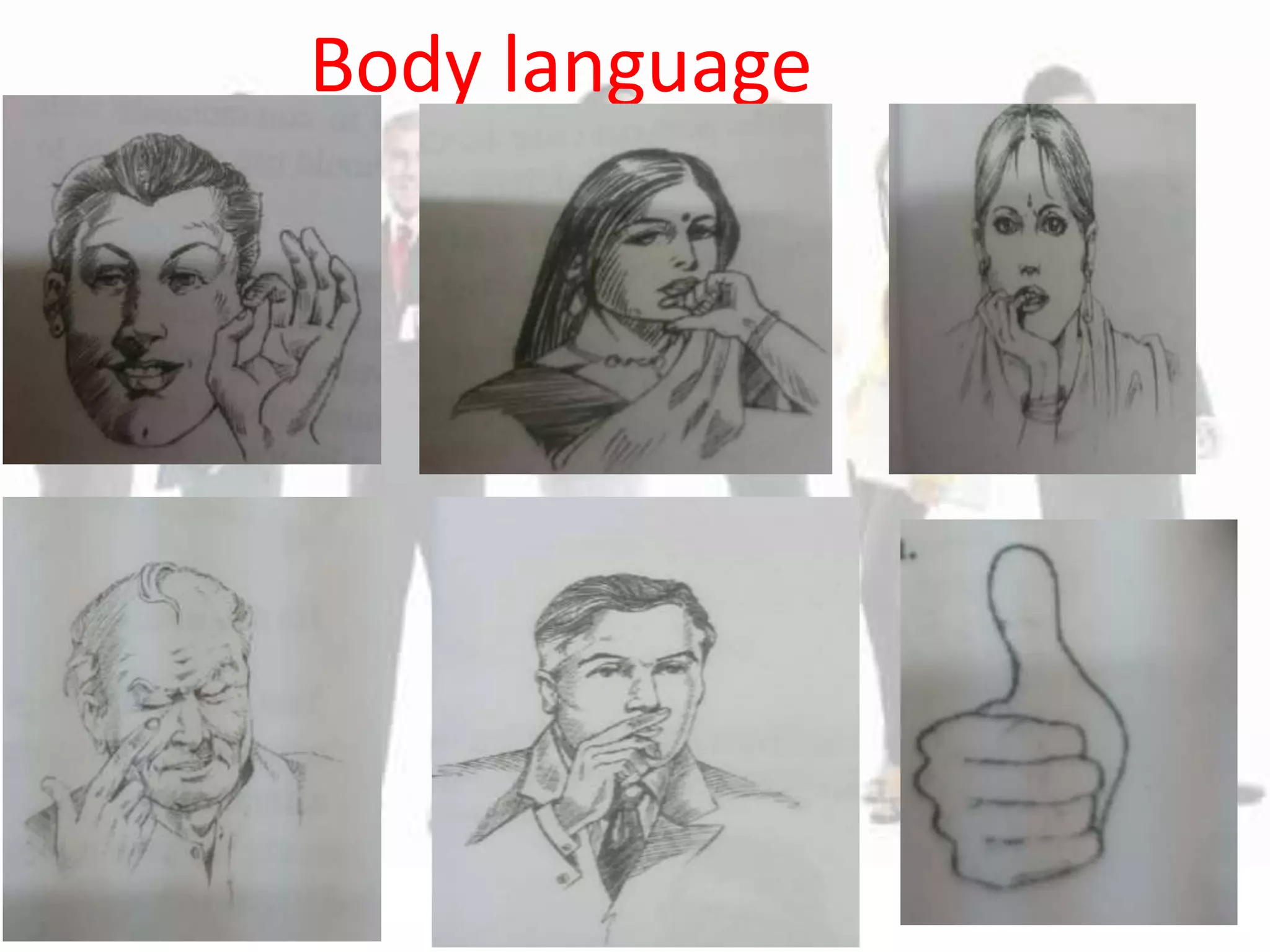 Body language 
 