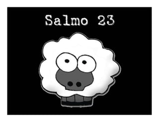 Salmo 23
 