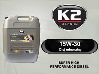15W-40 SUPER HIGH  PERFORMANCE DIESEL Olej mineralny do samochodów ciężarowych 