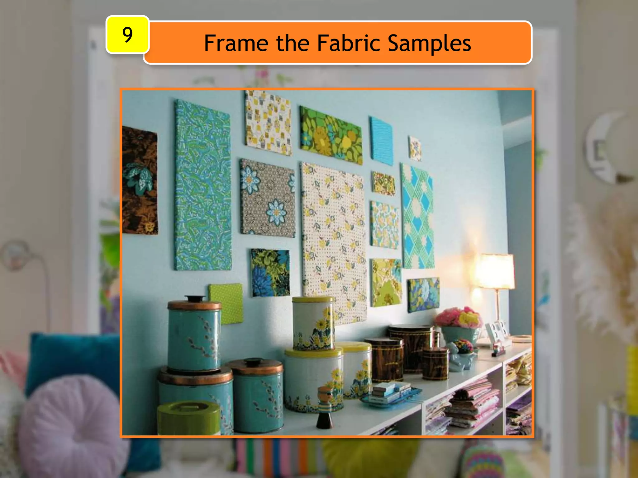 Frame the Fabric Samples9
 
