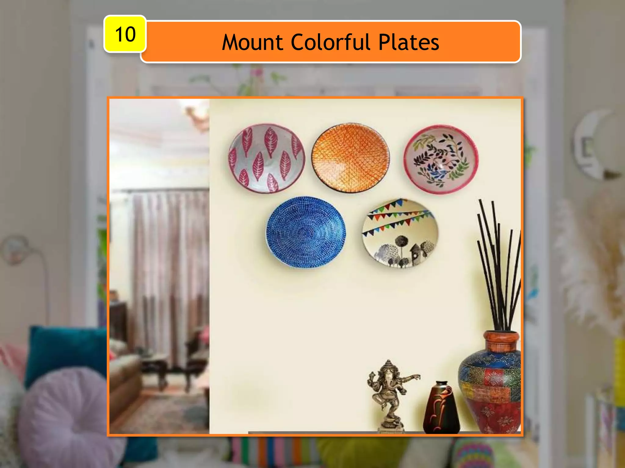 Mount Colorful Plates10
 