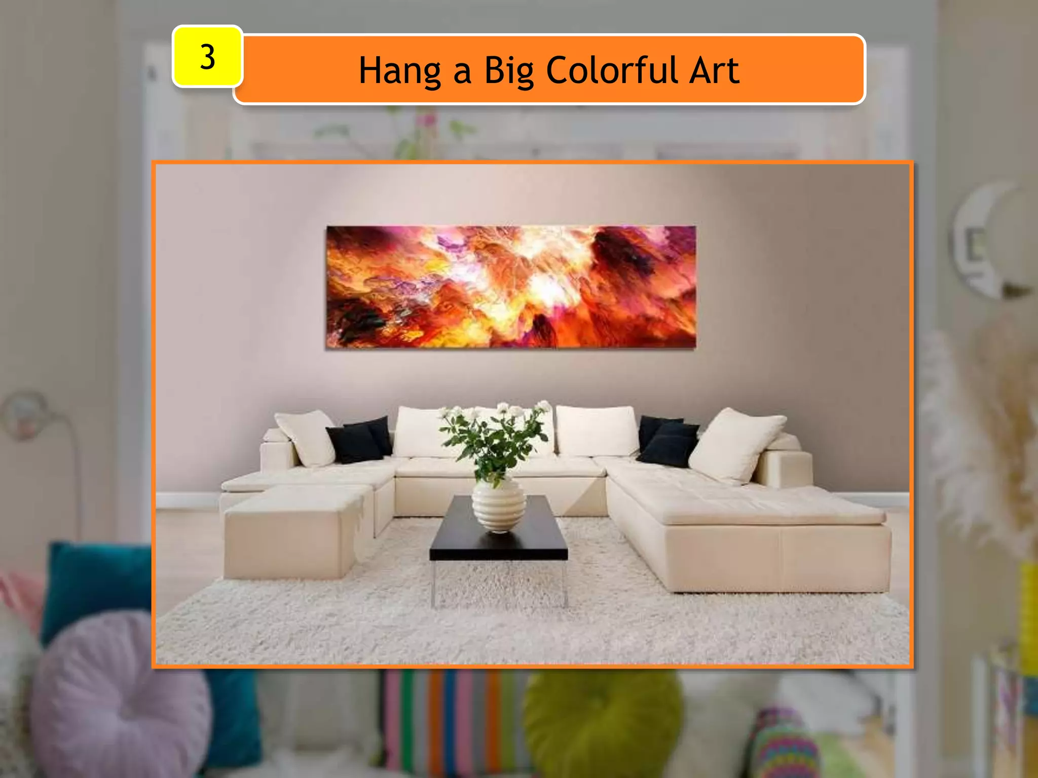 Hang a Big Colorful Art3
 