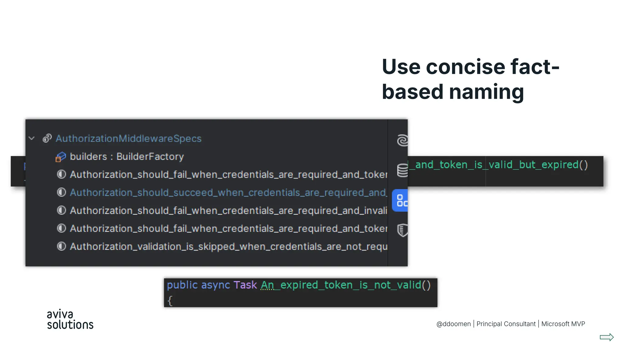 Use concise fact-
based naming
@ddoomen | Principal Consultant | Microsoft MVP
 