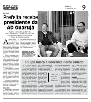 Diário Oficial
 GUARUJÁ
                                                                                                                                 sábado
                                                                                                                                 16 de junho de 2012
                                                                                                                                                                      9
futebol




                                                                                                                                                                                   Marcos Miguel
Prefeita recebe
presidente da
 AD Guarujá
        Durante o encontro, a chefe do
   Executivo ressaltou a importância do time,
      que representa a Cidade na segunda
           divisão do futebol paulista



A
            prefeita recebeu a vi-   precisavam deste incentivo. “Se
            sita do presidente da    levamos nossa juventude para o
            Associação Desporti-     esporte ela não vai para caminhos
            va Guarujá, Cláudio      errados. Hoje temos 117 benefici-
Gomes Vieira, na noite da última     ários no Bolsa Atleta. Nossa meta
quarta-feira (13). O objetivo do     é chegar em 150 no próximo
encontro, realizado no Gabinete      ano”, finalizou a prefeita.
do Paço Moacir do Santos Filho,
foi demonstrar o reconhecimento
do Poder Executivo ao time que          Acompanhado pelo diretor
representa a Cidade na segunda          Sidney Augusto, Cláudio Vieira
divisão.                                avaliou o encontro como
                                        positivo e pontuou que a visita
    O líder da bancada do Gover-        serviu para consolidar o apoio
no na Câmara Municipal parti-           da prefeita à associação
cipou do encontro, que, além de
Vieira, também reuniu o diretor
do time, Sidney Augusto Pereira.
“A AD Guarujá é o time da Ci-
dade. A conquista de cada atleta
é a nossa conquista, porque é
                                             Equipe busca a liderança neste sábado
Guarujá quem ganha”, salientou             A AD Guarujá pode con-         com 13 pontos, que enfrenta o Para o jogo de volta, Gaia pre-        Lima, o volante André, na vaga
a chefe do Executivo.                  quistar a liderança do Grupo       São Vicente, domingo (17), fora para novidades. A principal é a      de Renan, e o atacante Claudi-
    O presidente da AD Guarujá         7 do Paulistão da Segunda          de casa. E é essa posição que o estreia do meio campista Juni-       nho, na vaga de Guilherme.
avaliou o encontro como positivo.      Divisão, neste sábado (16).        Tubarão quer abocanhar.          nho. Vindo do Fernandópolis,           O time base para o jogo é:
“A visita serviu para consolidar o     Caso vença a partida em casa           “Tenho certeza de que fazen- ele é um pedido especial do         Gabas; Luizinho, Bruno, Bar-
apoio da prefeita à AD Guarujá,        contra a Mauaense, no Estádio      do a nossa parte,                              treinador.            roso, Xandão e Antonionny;
que está disputando o Paulista         Antônio Fernandes (Rua Bra-        terminamos a ro-                                   “Juninho tem      Lucas Silva, André, Juninho;
da Segunda Divisão. A prefeita         silina Desidério, s/n – Jardim     dada na primeira           Time joga           a característica de   Cláudio e Ygor Mineiro.
apoia e acompanha, porque o            Helena Maria), a partir das 15     posição. Dificil-           em casa            um meia, como os
time representa a Cidade”, pon-        horas, o time da Ilha de Santo     mente, São Vicente                             de antigamente.       Promoções
tuou Vieira.                           Amaro pode subir na tabela,        irá perder para o            com o             Ele prende quan-          Quem é funcionário da Pre-
    O momento de conquistas vivi-      deixando a classificação para      Jabuca. Vencen-            Mauaense            do tem de prender,    feitura de Guarujá não paga
do pelo grupo foi comentado pelo       a próxima fase ainda mais          do, viramos líder”,                            acelera quando        para entrar no Estádio Antônio
diretor Sidney. “Estamos surpreen-     próxima.                           acredita o técnico                             necessário, além      Fernandes. É só levar o crachá
didos com o entusiasmo do povo             Ambas as equipes estão         Álvaro Gaia.                     de ter uma visão de jogo e passes   de identificação, entrar na faixa
com o time”, disse o diretor.          com 11 pontos na classificação         E neste sábado, a motivação privilegiados. Vai nos ajudar        e torcer para o Tubarão.
                                       geral, porém com uma pequena       do time azul e branco é maior, muito a pensar a partida”, disse          Já quem comprar o ingresso
Bolsa Atleta                           vantagem do time da Grande         uma vez que a única derrota na o treinador.                          até o meio dia deste sábado,
    A implantação do programa          São Paulo, que está na segunda     competição foi justamente para       Outros que ganham chance        paga meia-entrada (R$ 5). As
Bolsa Atleta Municipal também          posição graças ao critério de      o Mauaense, fora de casa, com o são o meio campista Anto-            bilheterias abrem às 10 horas.
foi tema da visita. A chefe do         desempate (gols marcados: 11 a     segundo gol sendo marcado aos nionny, deslocado para a ala           Após este horário, o ingresso
Executivo destacou que Gua-            8). A liderança é do Jabaquara,    47 minutos do segundo tempo. esquerda no lugar do lesionado          volta a custar R$ 10.
rujá tem muitos talentos que só
 