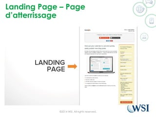 Landing Page –Page d’atterrissage 
©2014 WSI. All rights reserved. 
 