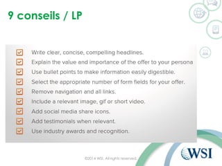 9 conseils / LP 
©2014 WSI. All rights reserved. 
 