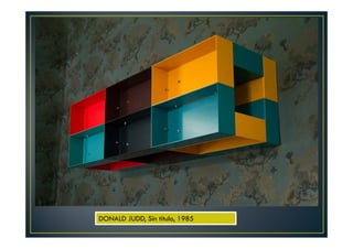 DONALD JUDD, Sin título, 1985 
 