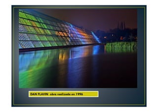 DAN FLAVIN obra realizada en 1996 
 