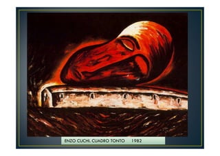 ENZO CUCHI. CUADRO TONTO 1982 
 