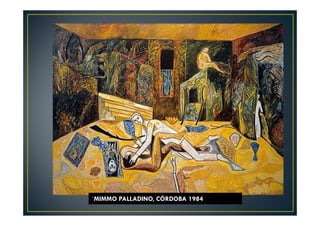 ´MIMMO PALLADINO, CÓRDOBA 1984 
 