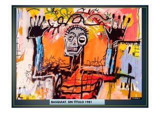 BASQUIAT. SIN TÍTULO 1981 
 