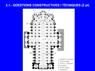 2.1.- QÜESTIONS CONSTRUCTIVES I TÈCNIQUES (2 pt)
 