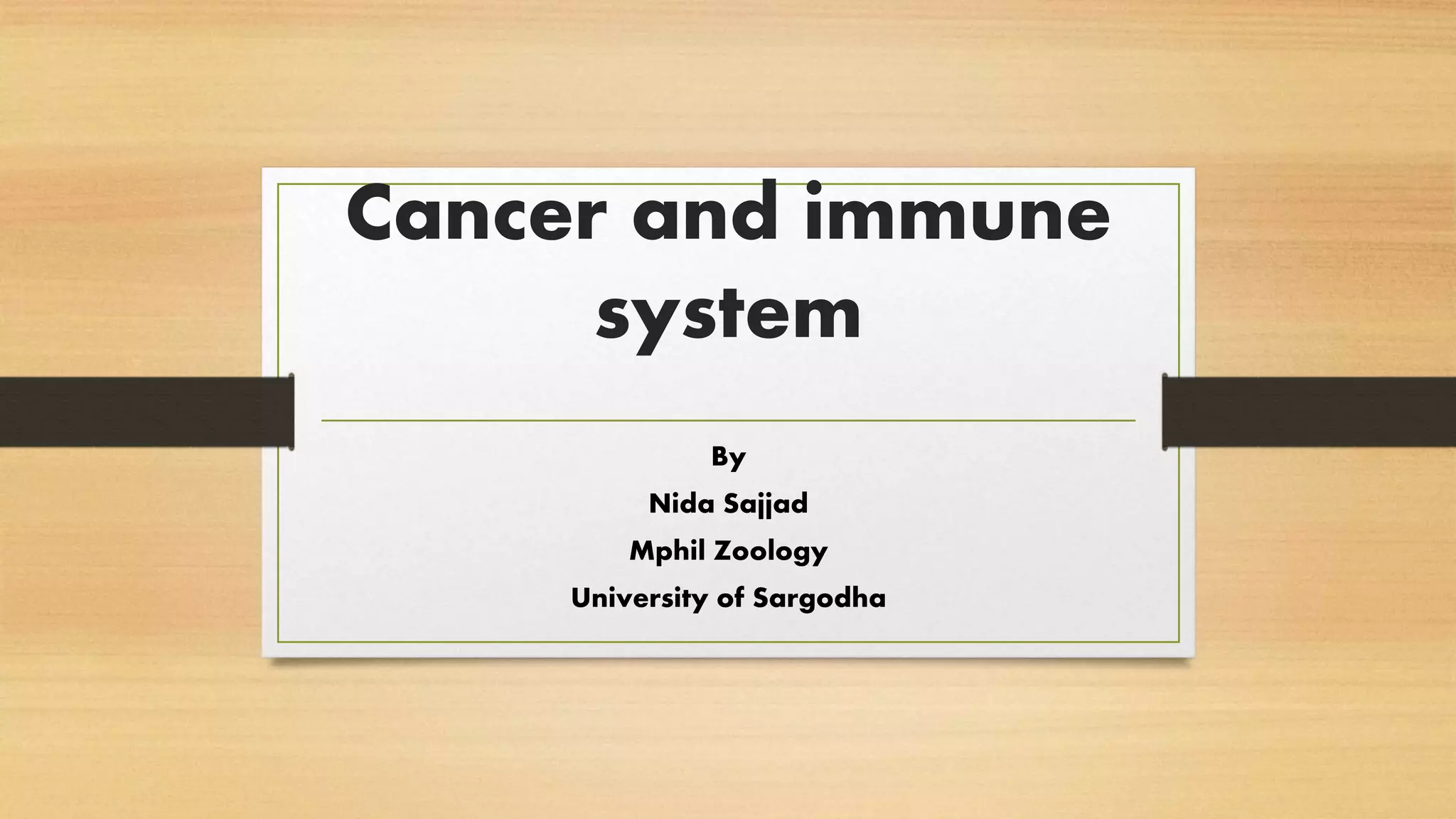 Cancer and immune system | PPTX
