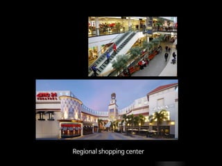 Regional shopping center
 