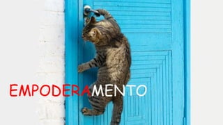 EMPODERAMENTO
 