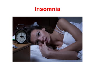 Insomnia
 