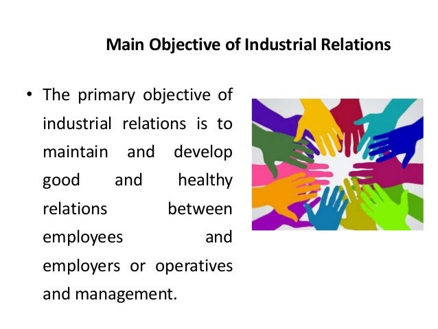 objectives of industrial relations