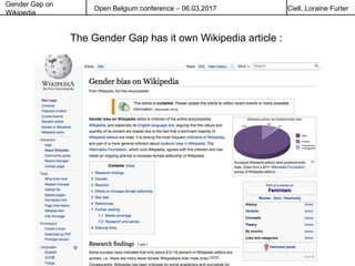Gender Gap on
Wikipedia
Open Belgium conference – 06.03.2017 Ciell, Loraine Furter
The Gender Gap has it own Wikipedia article :
 