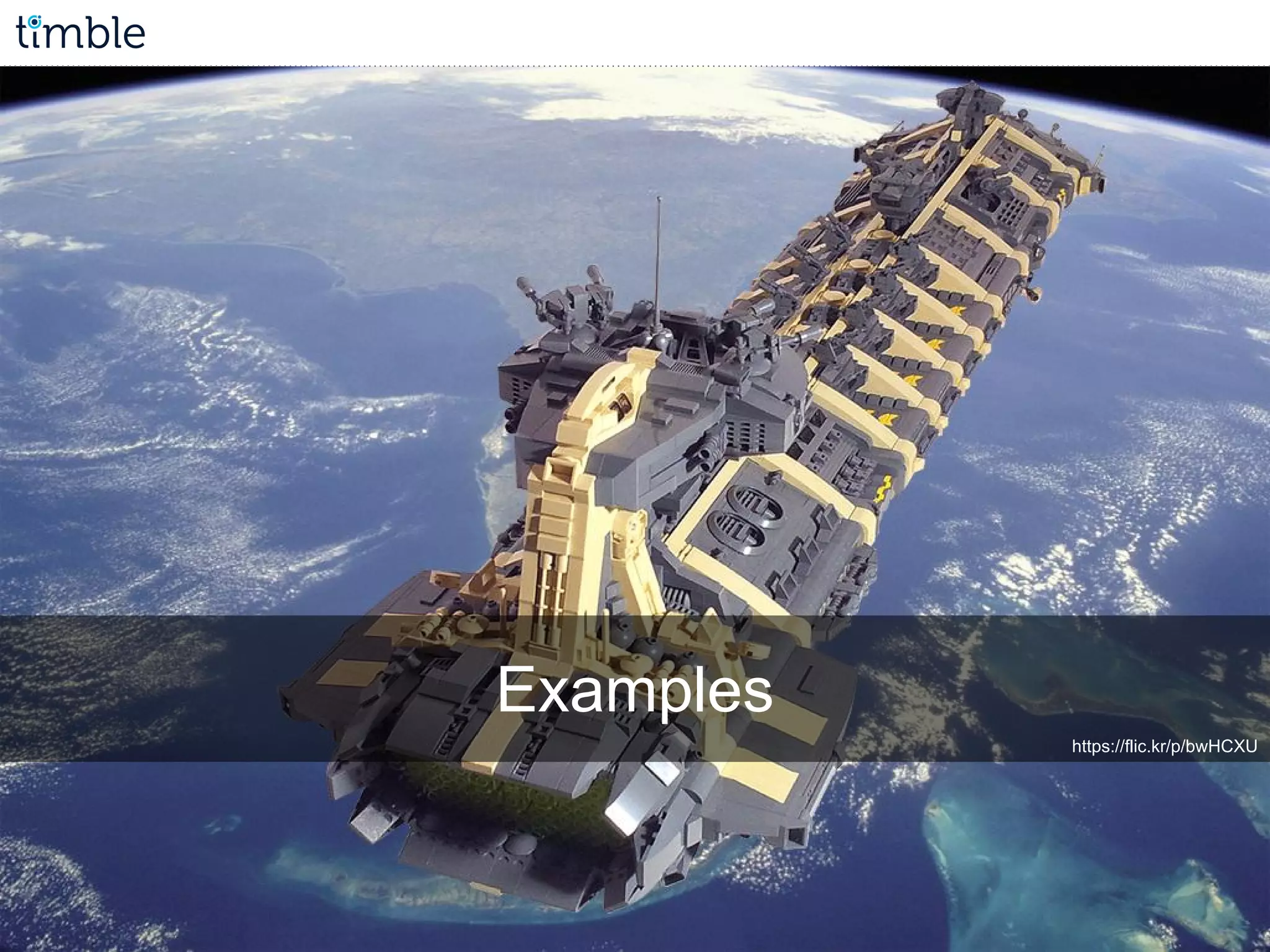 Examples
https://flic.kr/p/bwHCXU
 