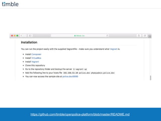 https://github.com/timble/openpolice-platform/blob/master/README.md
 