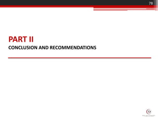 78
PART II
CONCLUSION AND RECOMMENDATIONS
 