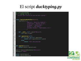 El script ducktyping.py
 