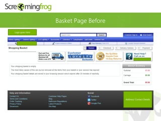 Basket Page Before
Logo goes here
Address/ Contact Details
 