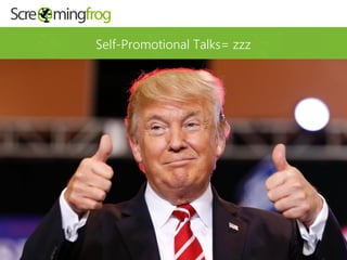 Self-Promotional Talks= zzz
 