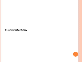 Department of pathology
 
