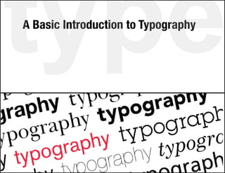 A Basic Introduction to Typography
 