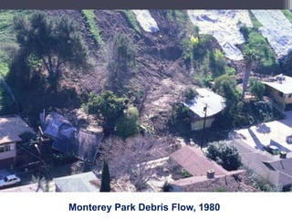 Monterey Park Debris Flow, 1980
 
