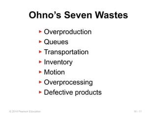 Overprocessing Lean 16. hr_om11_ch16_GE_ JIT, Lean Operations, and the Toyota Production ...