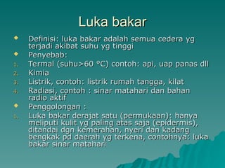 16. LUKA BAKAR pada kecelakaan kebakaran.ppt