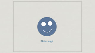 Nice app
 