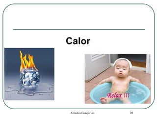 Calor

Amadeu Gonçalves

20

 