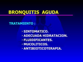16. bronquitis aguda, ltb y bronquiolitis