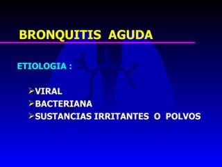 16. bronquitis aguda, ltb y bronquiolitis