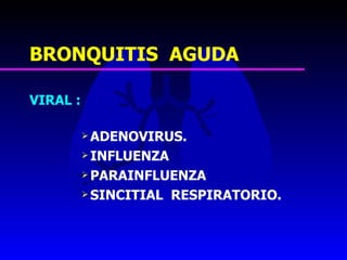 16. bronquitis aguda, ltb y bronquiolitis