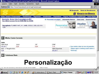 Personalização
 