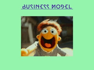 BUSINESS MODEL